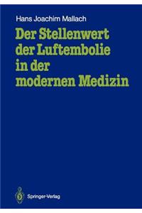 Der Stellenwert der Luftembolie in der modernen Medizin