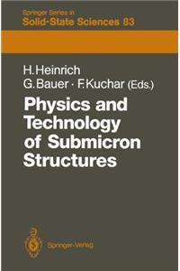 Physics and Technology of Submicron Structures