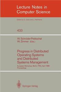 Progress in Distributed Operating Systems and Distributed Systems Management