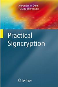 Practical Signcryption