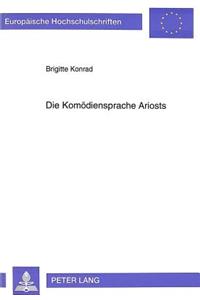 Die Komoediensprache Ariosts