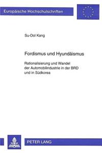 Fordismus Und Hyundaeismus