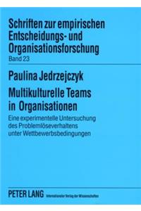 Multikulturelle Teams in Organisationen
