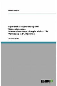 Figurencharakterisierung und figurenbezogene Informationsvermittlung in Kleists 'Die Verlobung in St. Domingo'