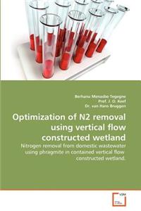 Optimization of N2 removal using vertical flow constructed wetland