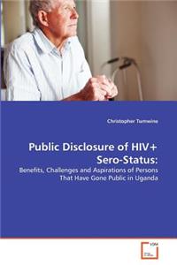 Public Disclosure of HIV+ Sero-Status