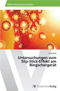 Untersuchungen zum Slip-Stick-Effekt am Ringschergerät