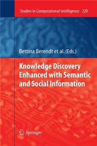 Knowledge Discovery Enhanced with Semantic and Social Information