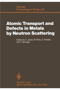 Atomic Transport and Defects in Metals by Neutron Scattering