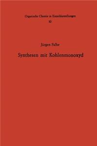 Synthesen mit Kohlenmonoxyd