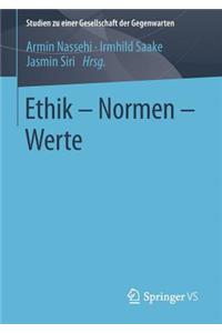 Ethik - Normen - Werte