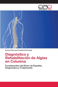 Diagnóstico y Rehabilitación de Algias en Columna