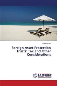 Foreign Asset-Protection Trusts