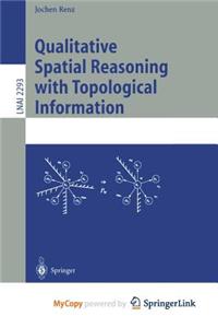 Qualitative Spatial Reasoning with Topological Information