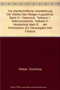 Die Handschriftliche Uberlieferung Der Werke Des Heiligen Augustinus