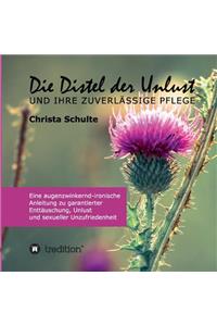 Die Distel der Unlust