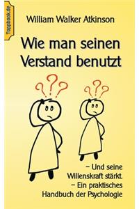 Wie man seinen Verstand benutzt
