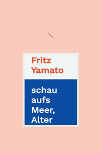 schau aufs Meer, Alter