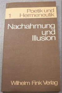 Nachahmung Und Illusion: Kolloquium Giessen 1963. Vorlagen Und Verhandlungen