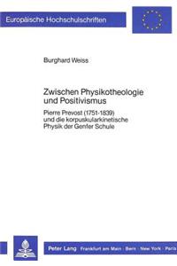 Zwischen Physikotheologie Und Positivismus