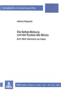 Die Selbst-Bildung und der Exzess des Blicks