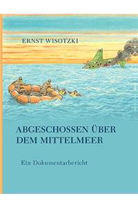 Abgeschossen über dem Mittelmeer