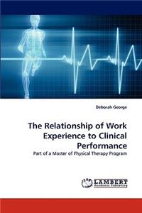 Relationship of Work Experience to Clinical Performance