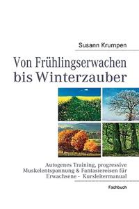 Von Frühlingserwachen bis Winterzauber