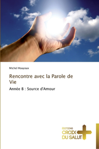 Rencontre avec la parole de vie