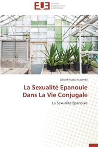Sexualité Epanouie Dans La Vie Conjugale