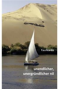 Unendlicher, unergründlicher Nil