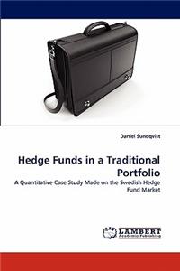 Hedge Funds in a Traditional Portfolio