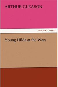 Young Hilda at the Wars
