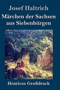 Märchen der Sachsen aus Siebenbürgen (Großdruck)