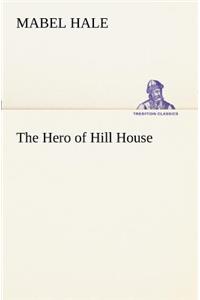 Hero of Hill House