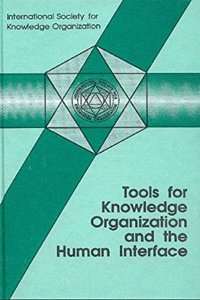 Tools for Knowledge Organization and the Human Interface. Proceedings... / Tools for Knowledge Organization and the Human Interface. Proceedings...