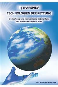 TECHNOLOGIEN DER RETTUNG - Erschaffung und harmonische Entwicklung des Menschen und der Welt (Buch5)