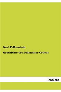 Geschichte Des Johanniter-Ordens