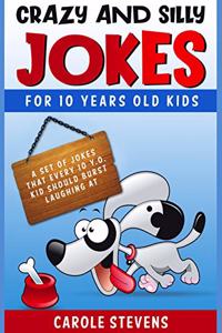 Crazy and Silly Jokes for 10 years old kids