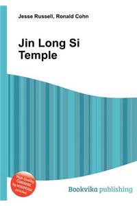 Jin Long Si Temple