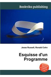 Esquisse d'Un Programme