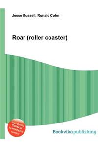 Roar (Roller Coaster)