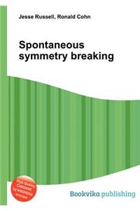 Spontaneous Symmetry Breaking