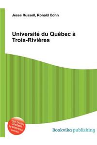 Universite Du Quebec a Trois-Rivieres