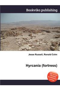 Hyrcania (Fortress)