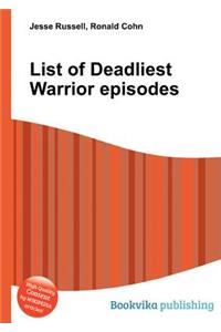 List of Deadliest Warrior Episodes