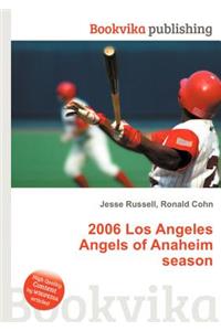 2006 Los Angeles Angels of Anaheim Season
