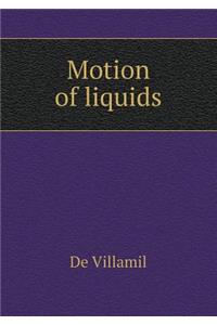 Motion of Liquids
