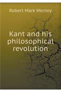 Kant and his philosophical revolution