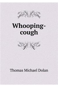 Whooping-Cough